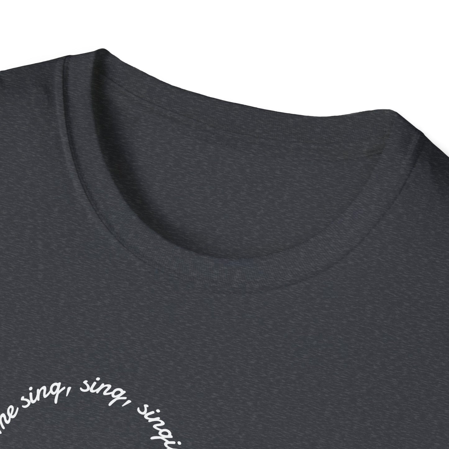 Can Always Tell "You Got Me Sing, Sing, Singin'" Outline Tee