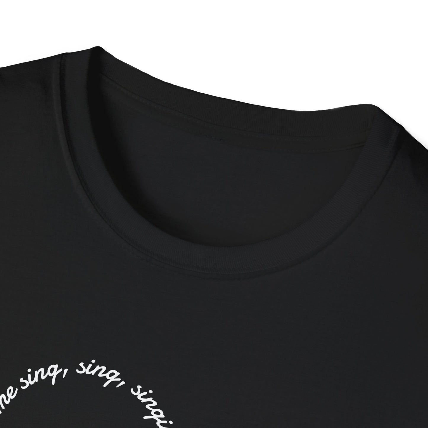 Can Always Tell "You Got Me Sing, Sing, Singin'" Outline Tee